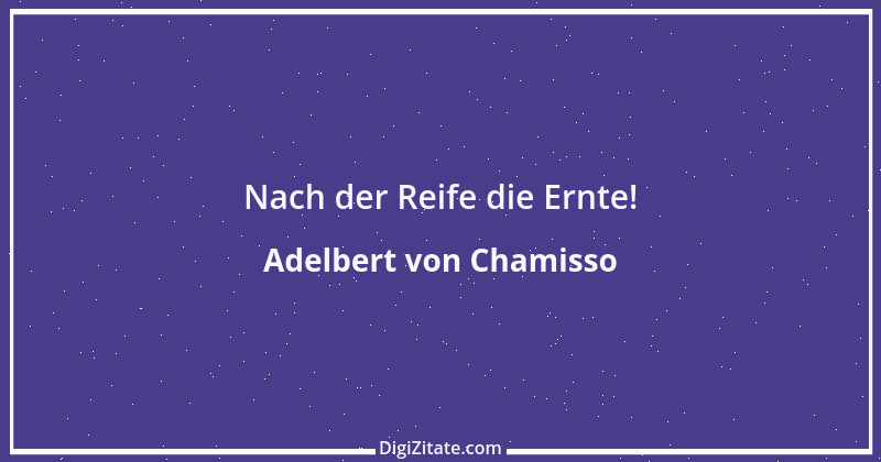 Zitat von Adelbert von Chamisso 18