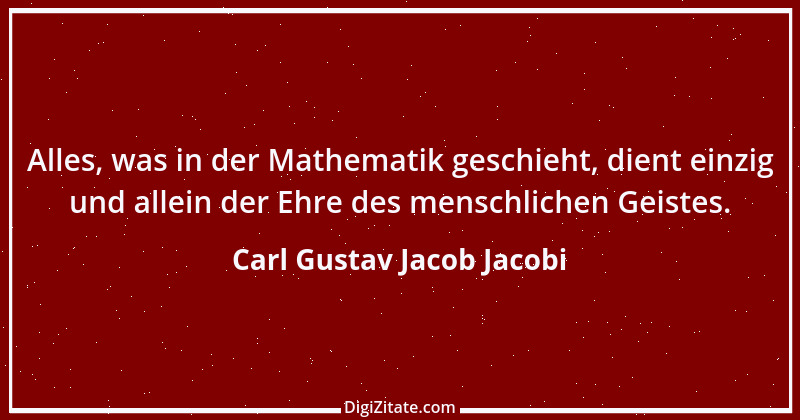 Zitat von Carl Gustav Jacob Jacobi 1