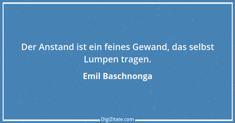 Zitat von Emil Baschnonga 62