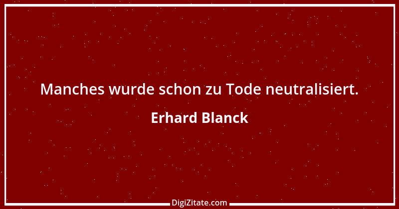 Zitat von Erhard Blanck 1221