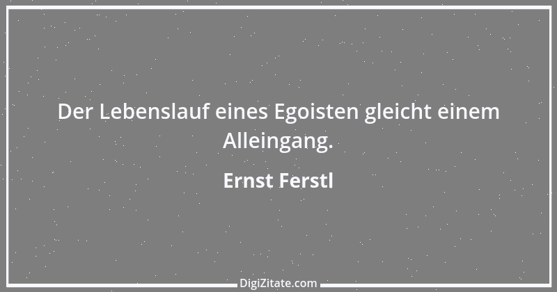 Zitat von Ernst Ferstl 1107