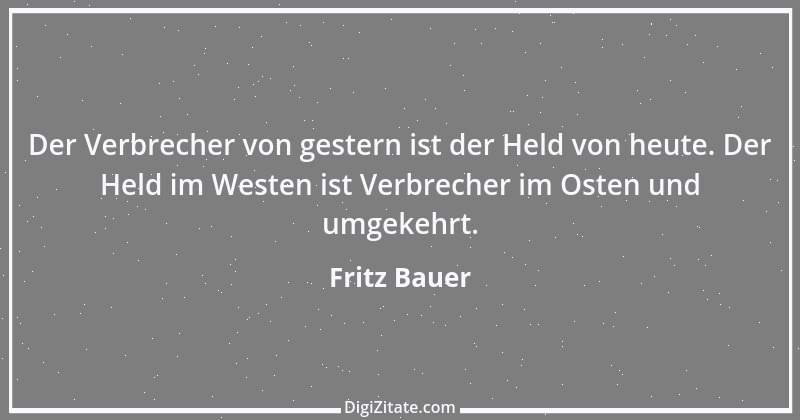 Zitat von Fritz Bauer 4