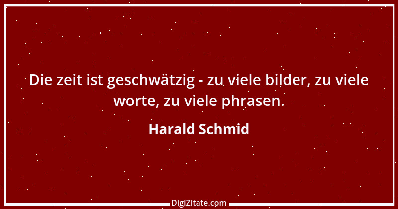 Zitat von Harald Schmid 255