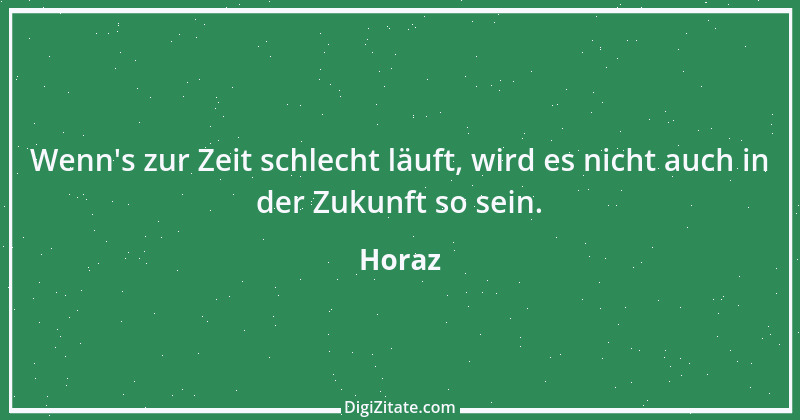 Zitat von Horaz 72