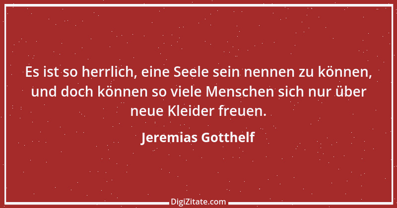 Zitat von Jeremias Gotthelf 330