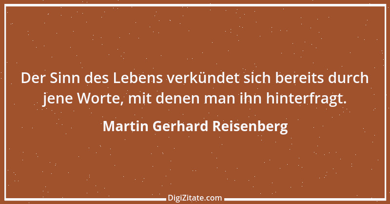 Zitat von Martin Gerhard Reisenberg 1981