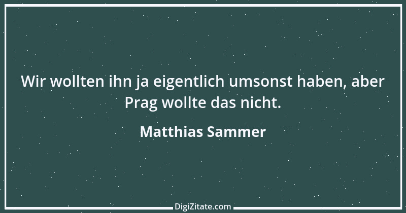 Zitat von Matthias Sammer 4