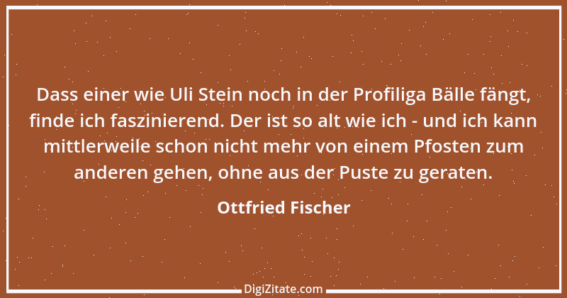 Zitat von Ottfried Fischer 2