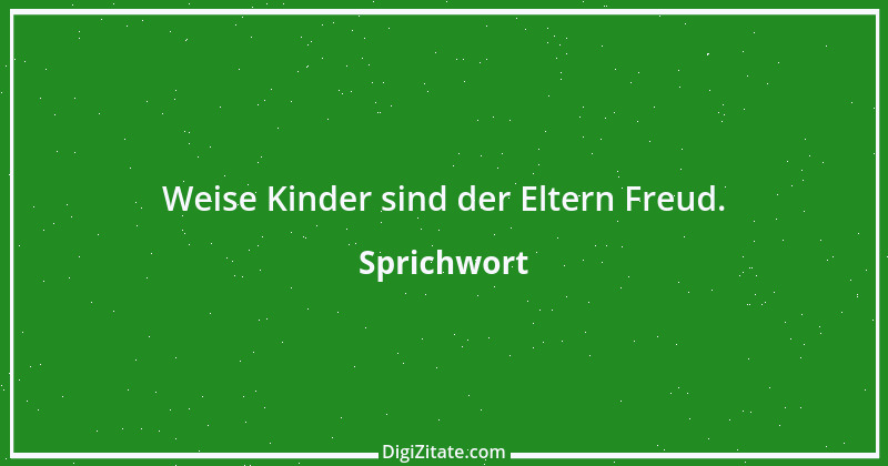 Zitat von Sprichwort 6658