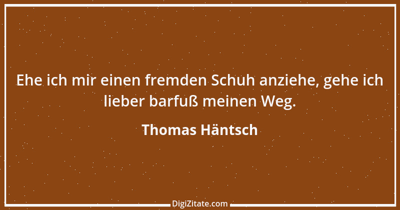 Zitat von Thomas Häntsch 241