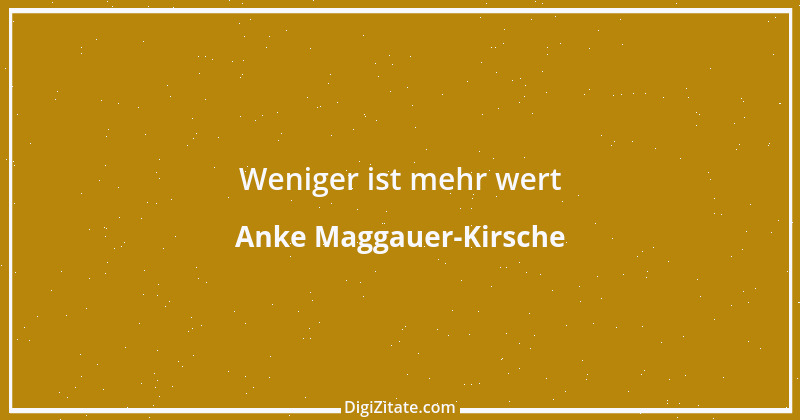 Zitat von Anke Maggauer-Kirsche 964