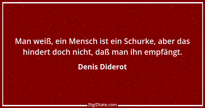 Zitat von Denis Diderot 111