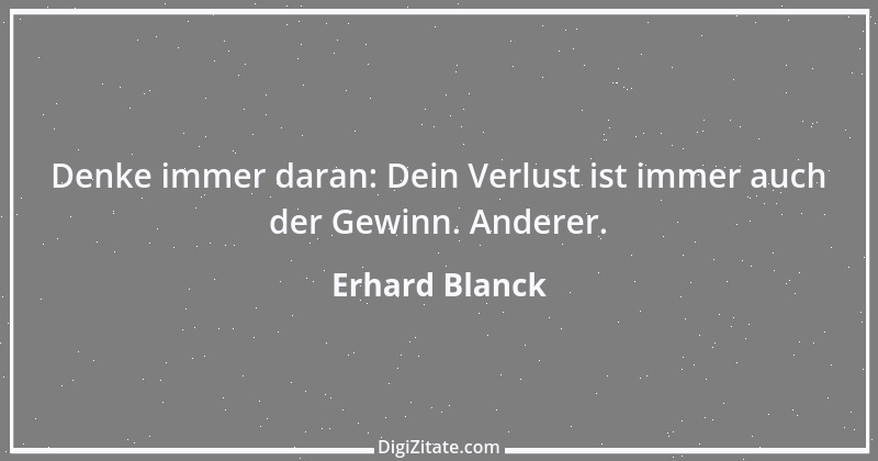 Zitat von Erhard Blanck 1222