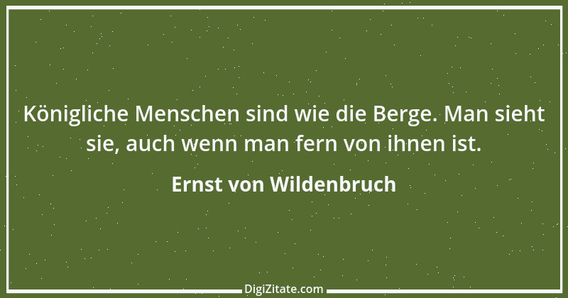 Zitat von Ernst von Wildenbruch 5