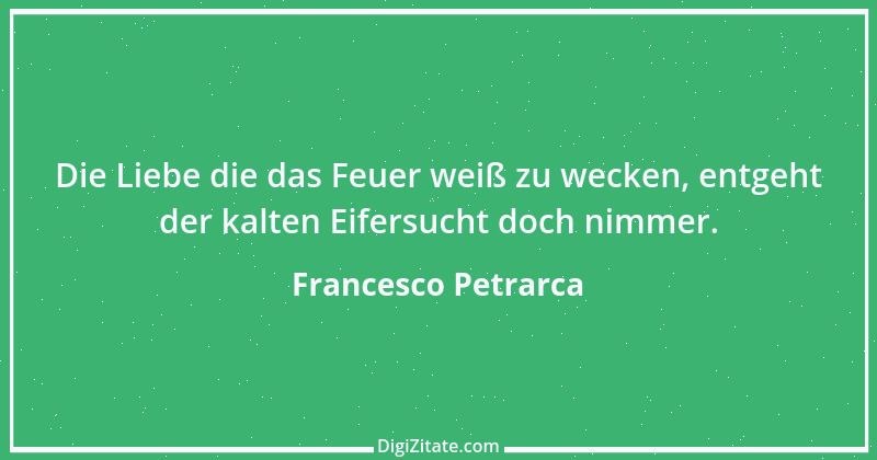 Zitat von Francesco Petrarca 17