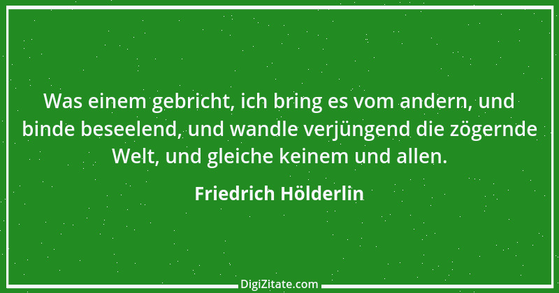 Zitat von Friedrich Hölderlin 177