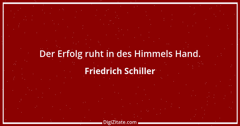 Zitat von Friedrich Schiller 184