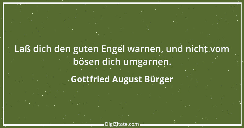 Zitat von Gottfried August Bürger 4