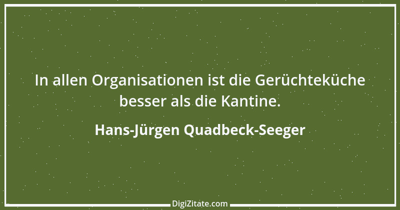 Zitat von Hans-Jürgen Quadbeck-Seeger 295