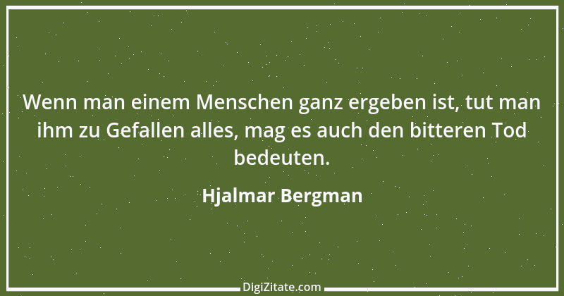 Zitat von Hjalmar Bergman 1