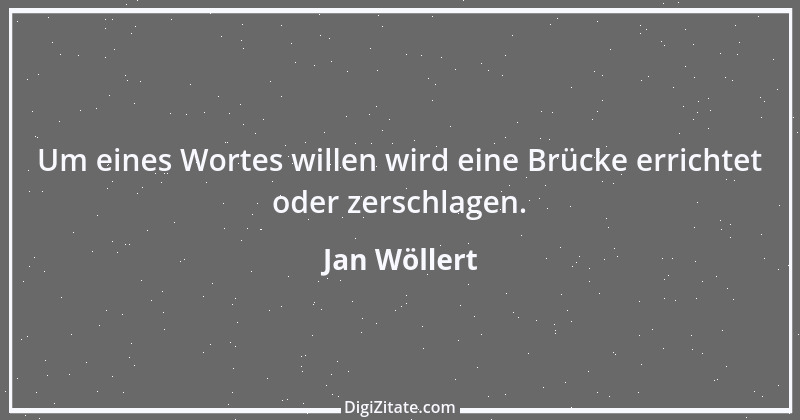 Zitat von Jan Wöllert 156