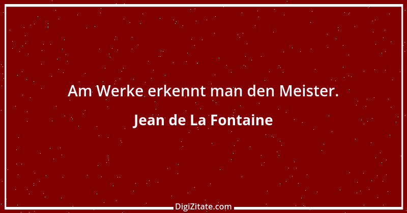 Zitat von Jean de La Fontaine 23