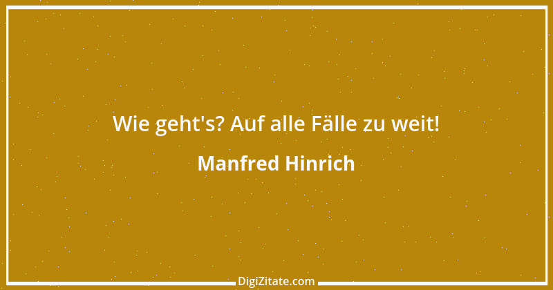 Zitat von Manfred Hinrich 1841