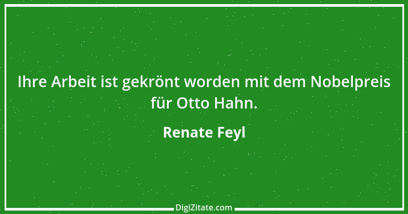 Zitat von Renate Feyl 1