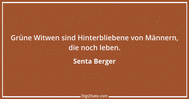 Zitat von Senta Berger 20