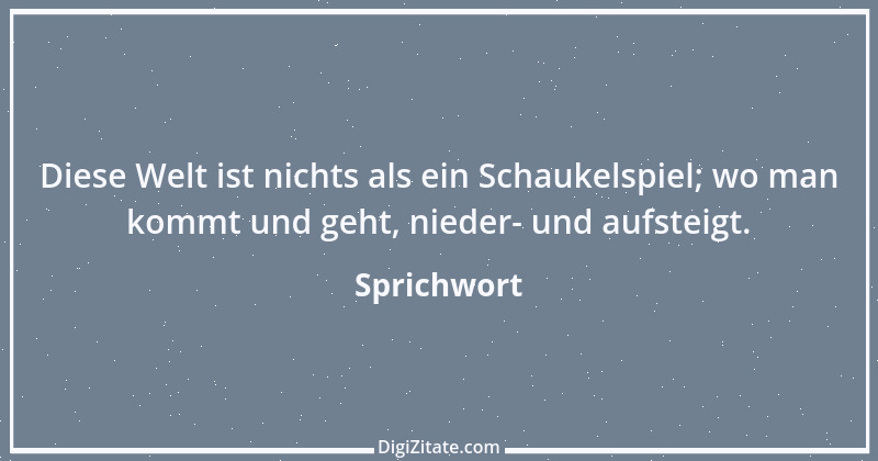 Zitat von Sprichwort 12659