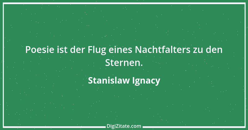 Zitat von Stanislaw Ignacy 1