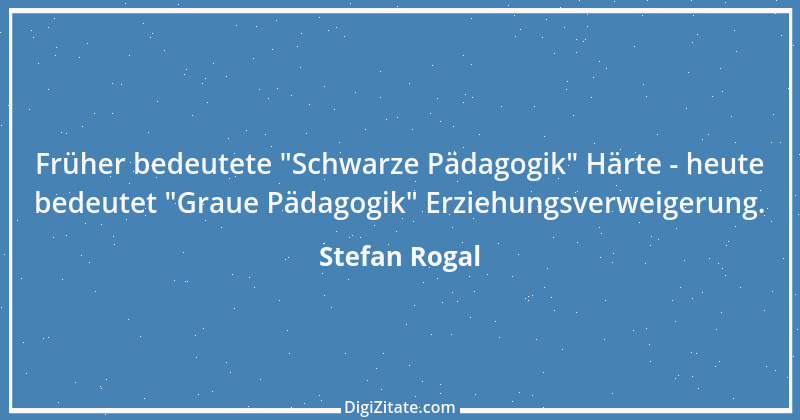 Zitat von Stefan Rogal 36