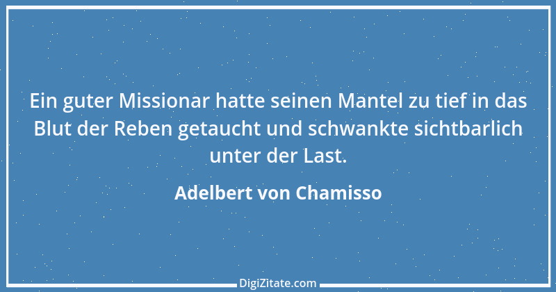 Zitat von Adelbert von Chamisso 20