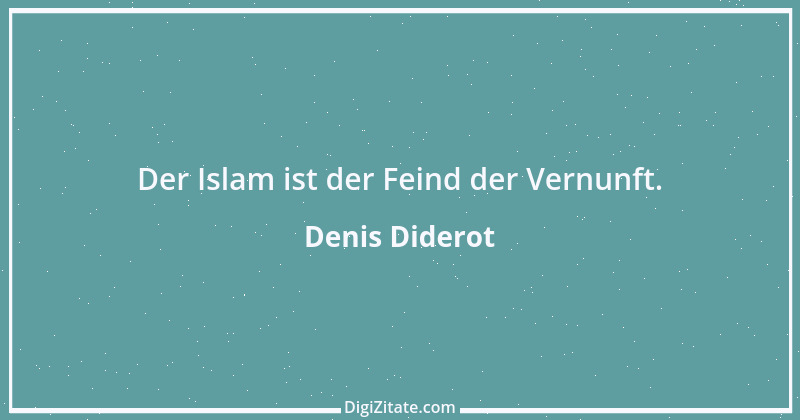 Zitat von Denis Diderot 112