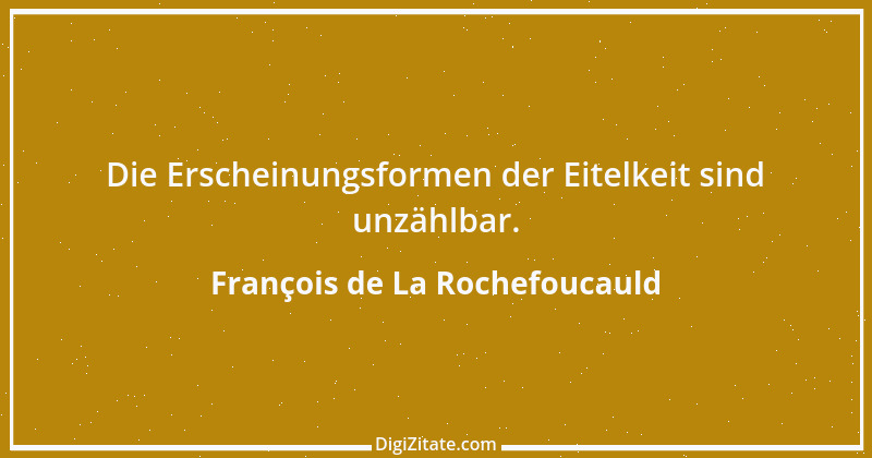 Zitat von François de La Rochefoucauld 581