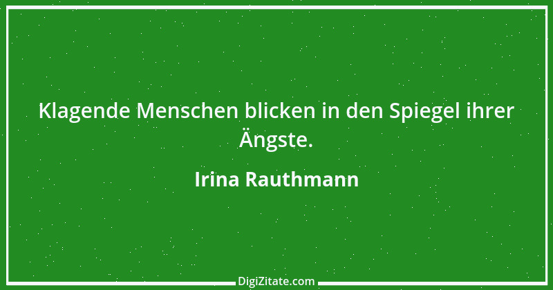 Zitat von Irina Rauthmann 195