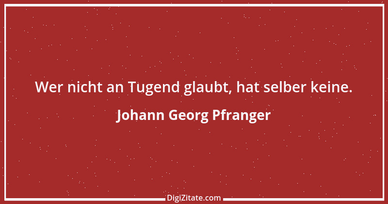 Zitat von Johann Georg Pfranger 1