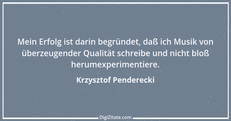 Zitat von Krzysztof Penderecki 7