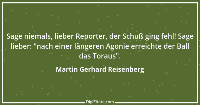 Zitat von Martin Gerhard Reisenberg 2983