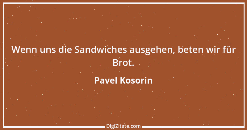 Zitat von Pavel Kosorin 51