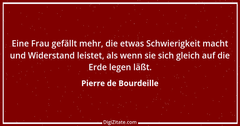 Zitat von Pierre de Bourdeille 2