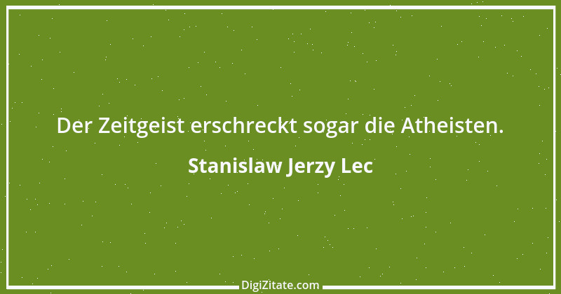 Zitat von Stanislaw Jerzy Lec 1