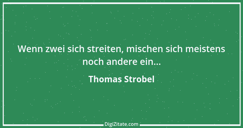 Zitat von Thomas Strobel 5