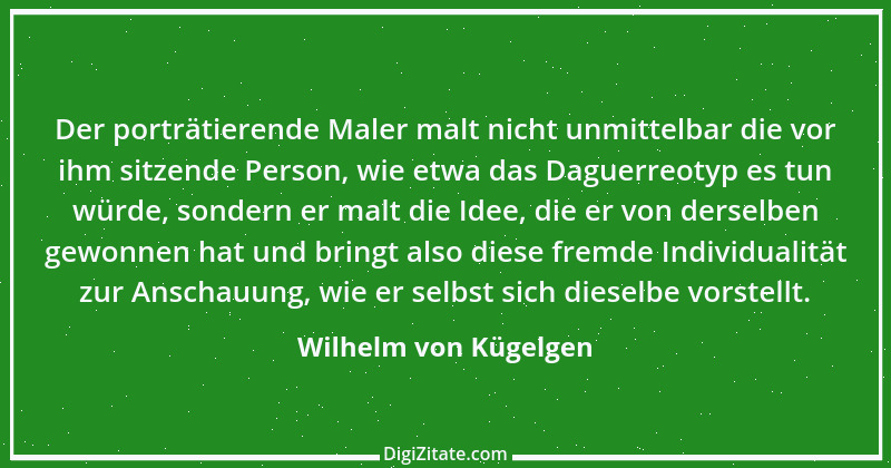 Zitat von Wilhelm von Kügelgen 14