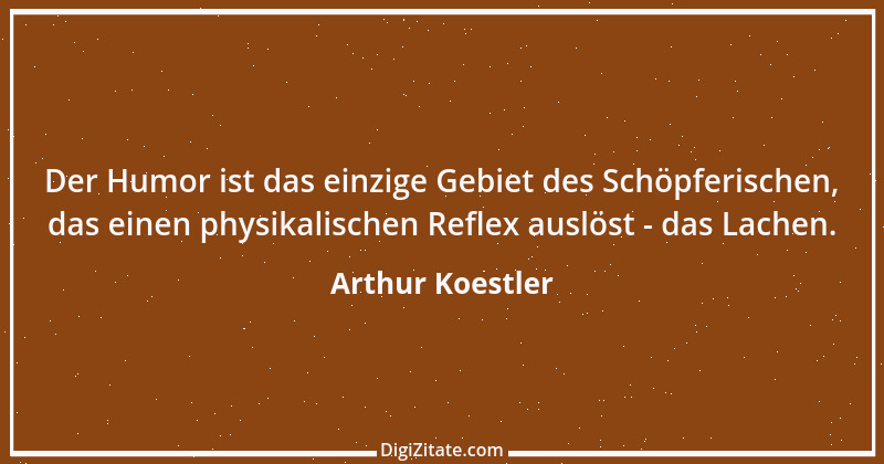 Zitat von Arthur Koestler 12