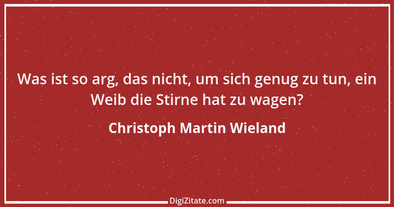 Zitat von Christoph Martin Wieland 92