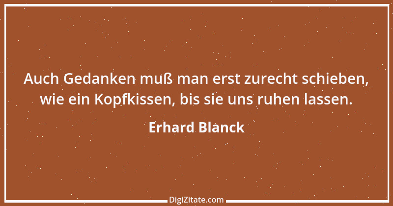 Zitat von Erhard Blanck 224