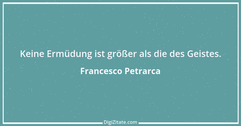 Zitat von Francesco Petrarca 19