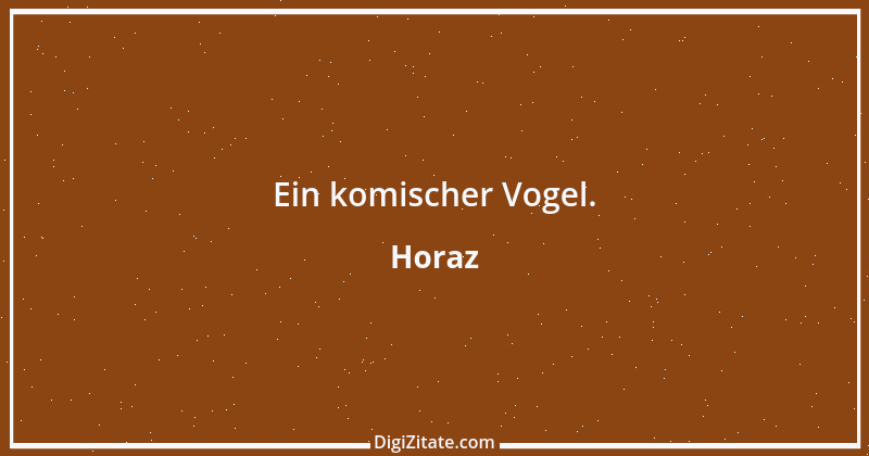 Zitat von Horaz 75