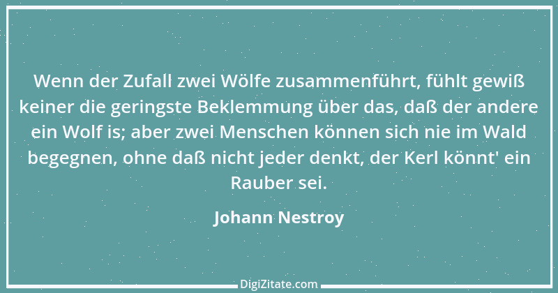 Zitat von Johann Nestroy 317